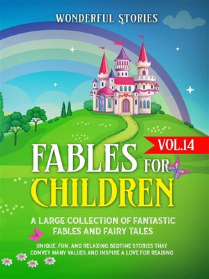 cover image of Fables for Children  a large collection of fantastic fables and fairy tales. (Volume14)